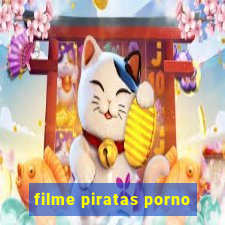 filme piratas porno